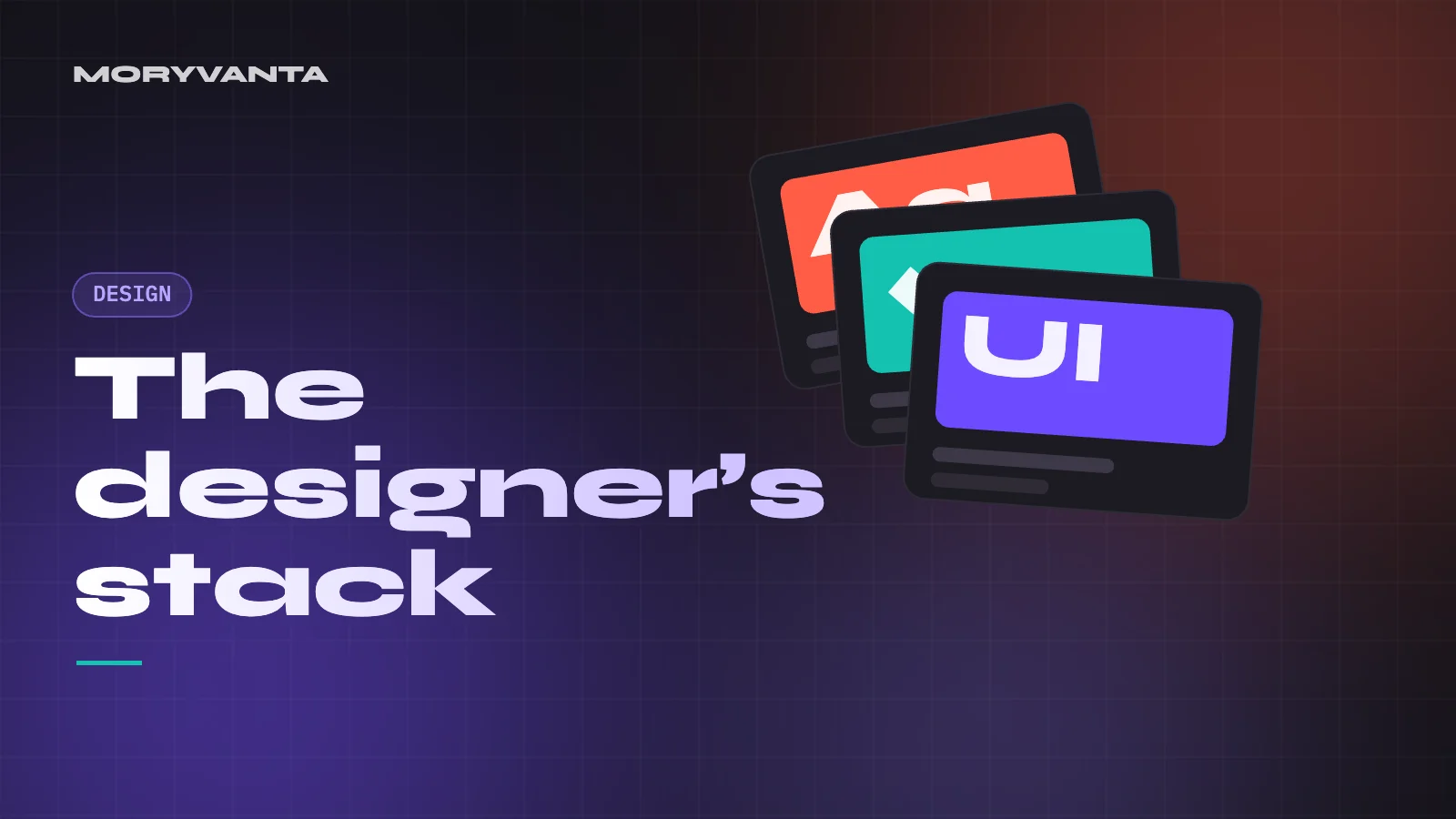 The designer’s stack – Moryvanta blog cover
