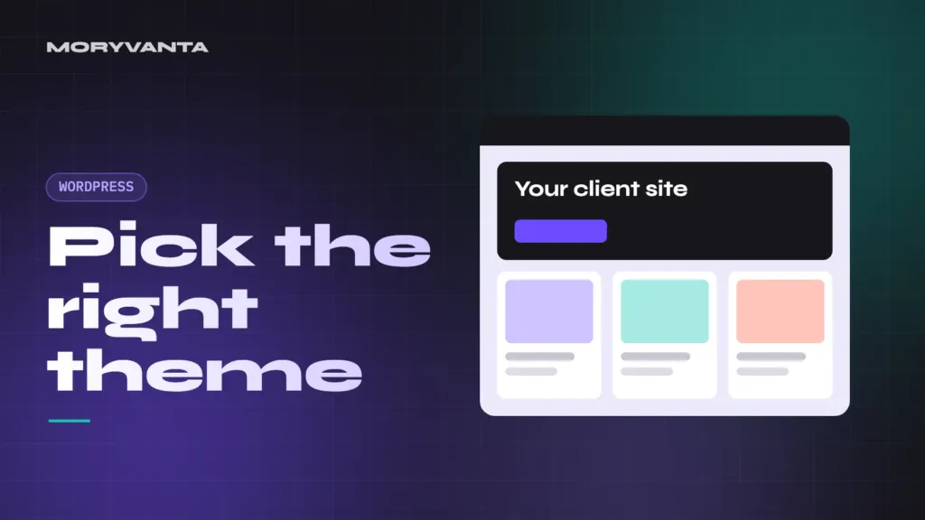 Pick the right theme – Moryvanta blog cover
