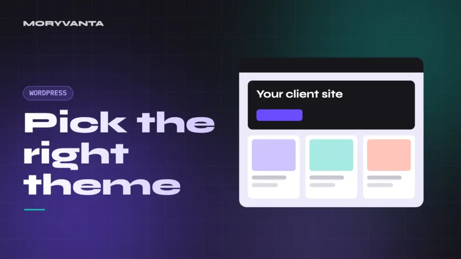 Pick the right theme – Moryvanta blog cover
